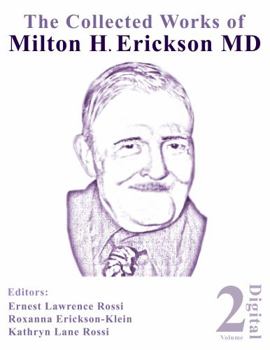 Paperback The Collected Works of Milton H. Erickson, MD, Digital Edition: Volume 2: Basic Hypnotic Induction and Suggestion Book