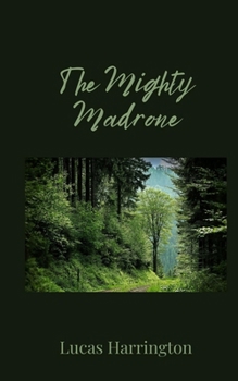 Paperback The Mighty Madrone Book