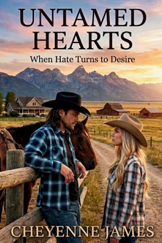 Paperback Untamed Hearts: When Hate Turns to Desire Book