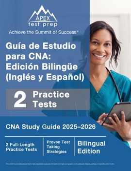 Paperback Guía de Estudio para CNA: Edición Bilingüe (Inglés y Español), CNA Study Guide 2025-2026, 2 Full-Length Practice Tests [Bilingual Edition] Book