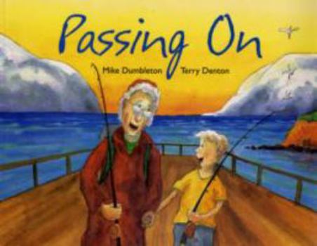 Paperback Passing On. by Mike Dumbarton and Terry Denton Book