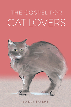 Paperback The Gospel for Cat Lovers Book