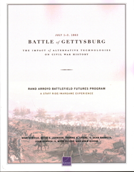 Paperback Battle of Gettysburg: The Impact of Alternative Technologies on Civil War History Book
