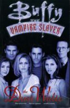 Buffy the Vampire Slayer: Dust Waltz (Buffy the Vampire Slayer Comic #8 Buffy Season 2) - Book #4 of the Buffy the Vampire Slayer, Season 2