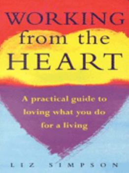 Paperback Working from the Heart Book