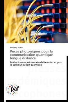Paperback Puces Photoniques Pour La Communication Quantique Longue Distance [French] Book