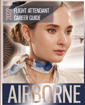 Paperback Airborne: Flight Attendant Career Guide Book