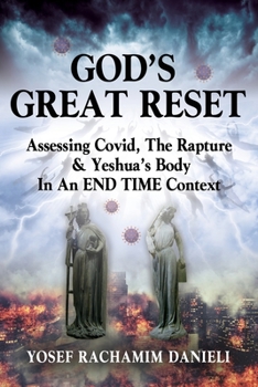 Paperback God's Great Reset: Assessing Covid, the Rapture & Yeshua's Body in an END TIME Context Book