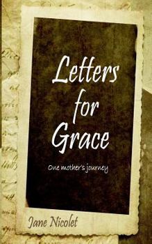 Paperback Letters for Grace: One Mother's Journey Book