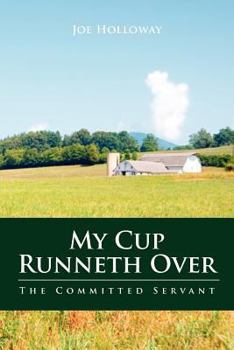Paperback My Cup Runneth Over: The Committed Servant Book