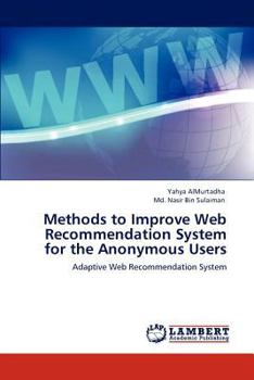 Paperback Methods to Improve Web Recommendation System for the Anonymous Users Book