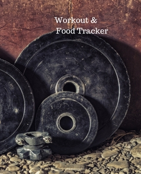 Workout & Food Tracker: Daily Workout & Food Journal / Notebook / Diary, 90 Day 190 pages Daily Exercise Meal Progress Tracker For a Better You with ... leaning up against a wall on the cover .