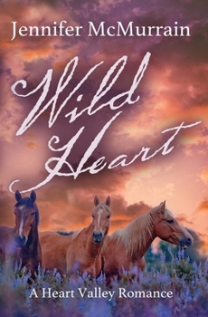 Paperback Wild Heart: A Sweet Small Town Romance Book