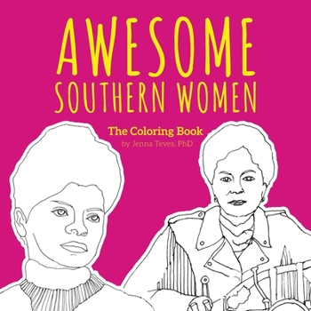 Paperback Awesome Southern Women: The Coloring Book