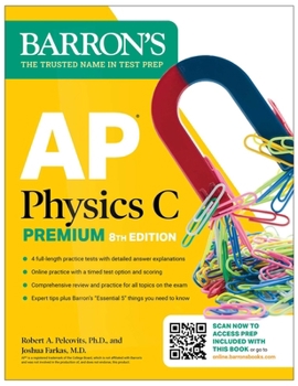Paperback AP Physics C Premium, Eighth Edition: 4 Practice Tests + Comprehensive Review + Online Practice (2026) Book