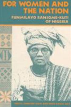 Paperback For Women and the Nation: Funmilayo Ransome-Kuti of Nigeria Book