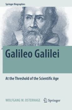 Paperback Galileo Galilei: At the Threshold of the Scientific Age Book