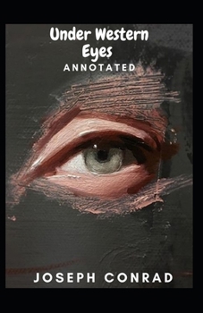 Paperback Under Western Eyes Annotated Book