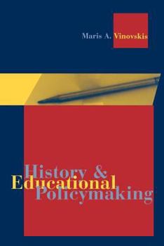 Paperback History and Educational Policymaking Book