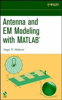Hardcover Antenna and Em Modeling with MATLAB Book