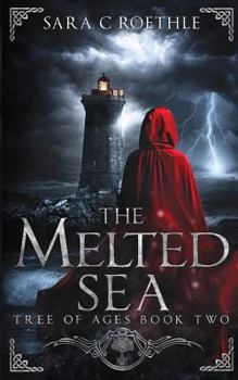 The Melted Sea - Book #2 of the Tree of Ages