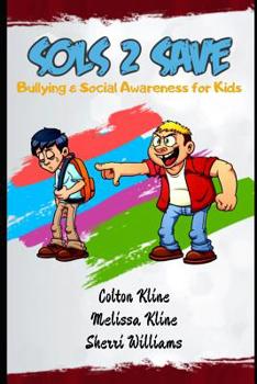 Paperback Sols 2 Save: Bullying & Social Awareness for Kids Book