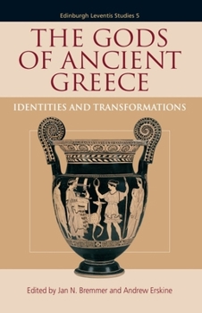 Hardcover The Gods of Ancient Greece: Identities and Transformations Book