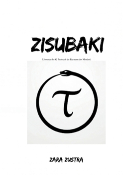 Paperback Zisubaki: L'essence des 42 Protocolo du Royaume des Mondes [French] Book