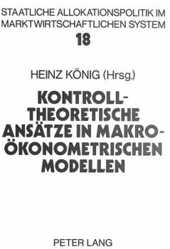 Paperback Kontrolltheoretische Ansaetze in Makrooekonometrischen Modellen [German] Book