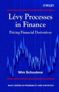 Hardcover Lévy Processes in Finance: Pricing Financial Derivatives Book