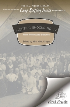 Paperback Electric Shocks No. IV from Pentecostal Batteries: Salvation Park Camp-Meeting 1902 Book