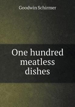 Paperback One hundred meatless dishes Book