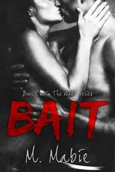 Paperback Bait: Book One in The Wake Series Book