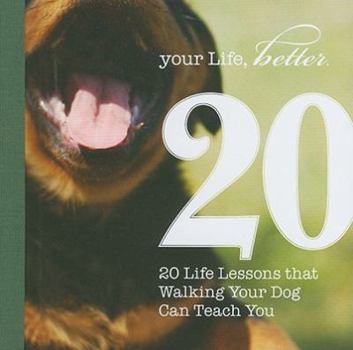 Paperback 20 Life Lessons That Walking Your Dog Can Teach You Book