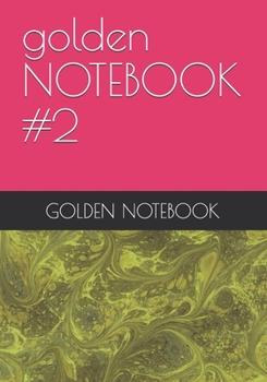 golden NOTEBOOK #2