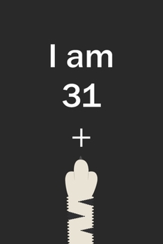 I Am 31 Plus Cat Middle Finger: Cut Funny Customized Black Lined Notebook Birthday Gift For Cat lovers 6*9 120 pages