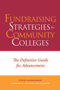 Paperback Fundraising Strategies for Community Colleges: The Definitive Guide for Advancement Book