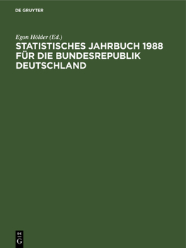 Hardcover Statistisches Jahrbuch 1988 Für Die Bundesrepublik Deutschland [German] Book
