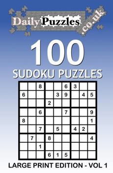 Paperback 100 Sudoku Puzzles: Large Print Edition - Vol 1 Book