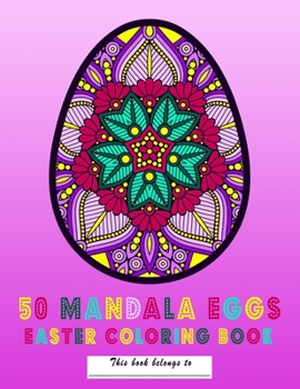 Paperback 50 Mandala Eggs Easter Coloring Book: Easter Gift, Stress Relief, Fun Book