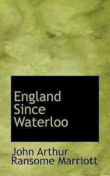 England since Waterloo - Book #7 of the A History of England