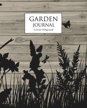 Garden Journal - WOOD Silhouette: 120 Page garden planner and journal - 8x10 inch (Elitic Garden Journals)