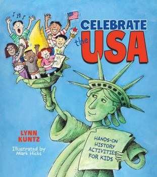 Paperback Celebrate the USA: Hands-On History Activities for Kids Book