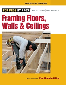 Paperback Framing Floors, Walls, and Ceilings: Updated and Expanded Book