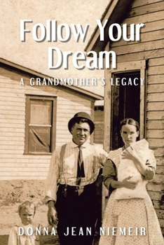 Paperback Follow Your Dream: A Grandmother's Legacy Book