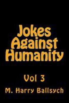 Paperback Jokes Against Humanity 3 Book