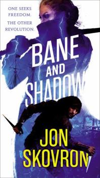 Bane and Shadow - Book #2 of the Empire of Storms