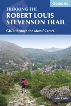 Paperback The Robert Louis Stevenson Trail: A Walking Tour in the Velay and Cevennes, Southern France Book