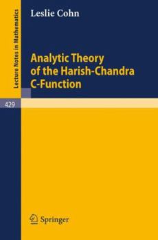 Paperback Analytic Theory of the Harish-Chandra C-Function Book
