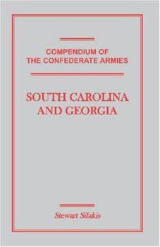 Paperback Compendium of the Confederate Armies: South Carolina and Georgia Book